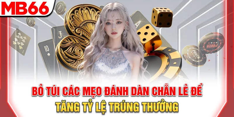 Dàn Chẵn Lẻ Tối Ưu - Bí Quyết Tăng Cơ Hội Thắng 2025 16 Bỏ túi các mẹo đánh dàn chẵn lẻ để tăng tỷ lệ trúng thưởng
