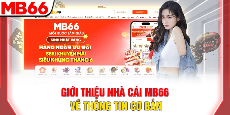 Giới Thiệu Nhà Cái MB66 Cá Cược Trực Tuyến Uy Tín Hàng Đầu 10 Giới thiệu nhà cái MB66 về thông tin cơ bản
